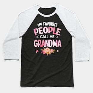 My Favorite People Call Me Grandma Baseball T-Shirt